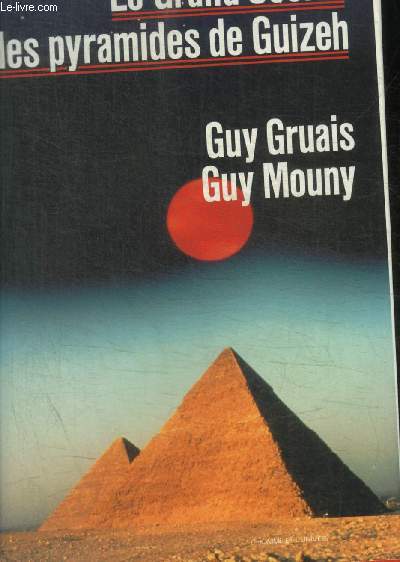 LE GRAND SECRET DES PYRAMIDES DE GUIZEH