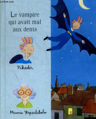 LE VAMPIRE QUI VAIT MAL AUX DENTS