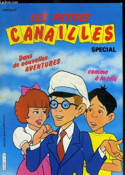 LES PETITES CANAILLES - SPECIAL - DASN DE NOUVELLES AVENTURES - COMME A LA TELE