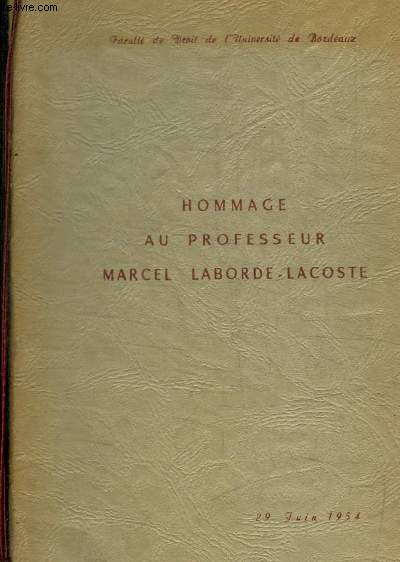HOMMAGE AU PROFESSEUR MARCEL LABORDE LACOSTE