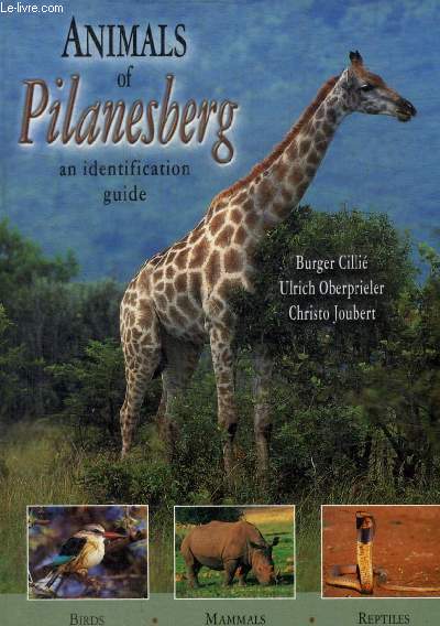ANIMALS OF PILANESBRG AN IDENTIFICATION GUIDE