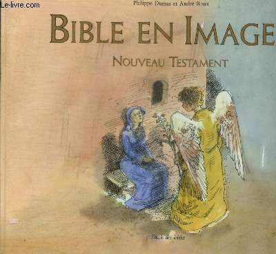 BIBLE EN IMAGES - NOUVEAU TESTAMENT