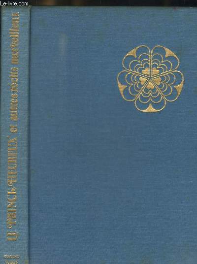 LE PRINCE HEUREUX ET AUTRES RECITS MERVEILLEUX