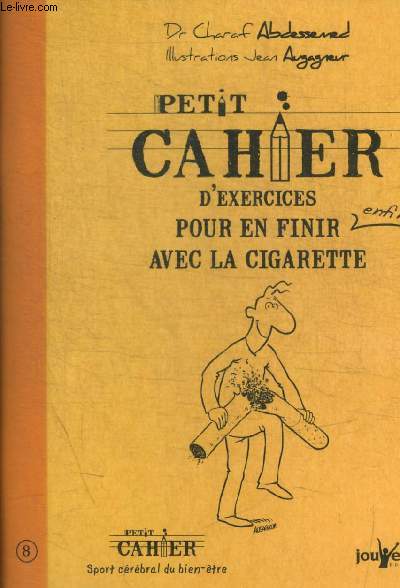 PETIT CAHIER D EXERCICES POUR EN FINIR AVEC LA CIGARETTE