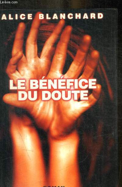 LE BENEFICE DU DOUTE