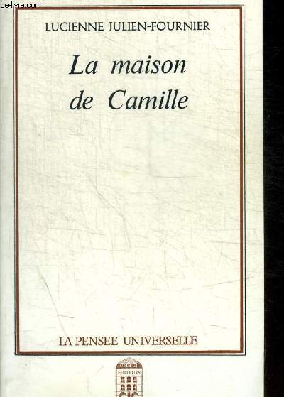 LA MAISON DE CAMILLE