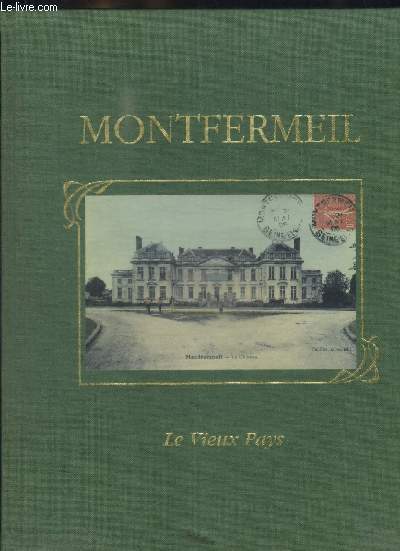 MONTFERMEIL -LE VIEUX PAYS