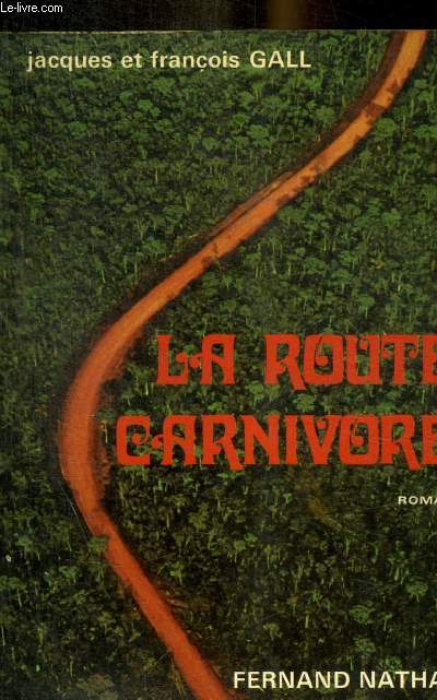 LA ROUTE CARNIVORE
