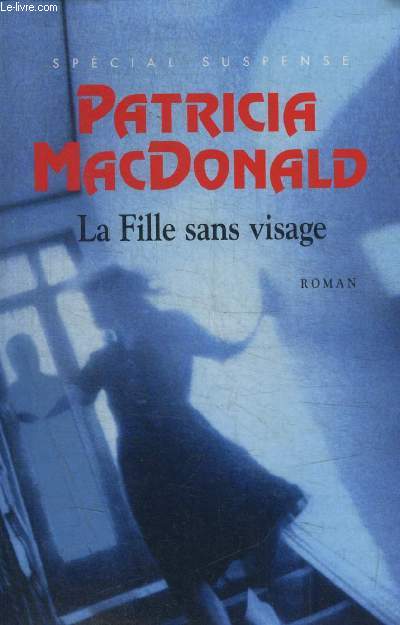 LA FILLE SANS VISAGE - SPECIAL SUSPENSE