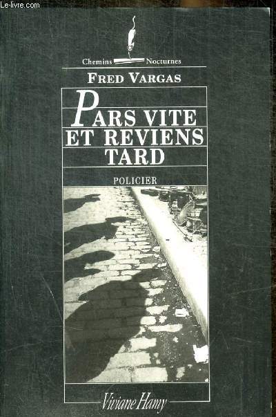 PARS VITRE ET REVIENS TARD