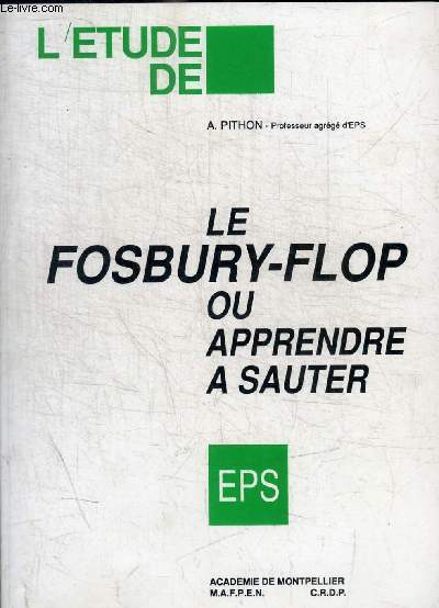 L ETUDE DE - LE FOSBURY - FLOP OU APPRENDRE A SAUTER - EPS
