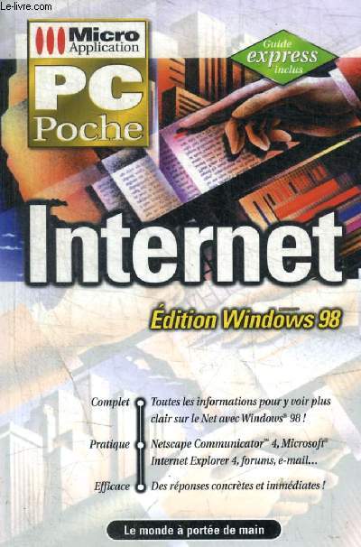 MICRO APPLICATION - PC POCHE - INTERNET - EDITION WINDOWS 98 -
