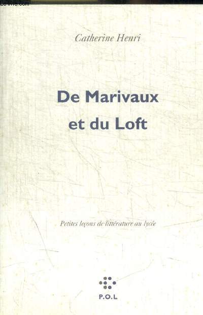 DE MARIVAUX ET DU LOFT