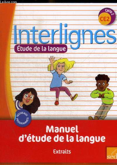 INTERLIGNES - ETUDE DE LA LANGUE - MANUEL D ETUDE DE LA LANGUE