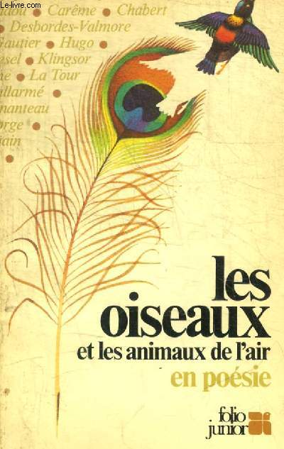 LES OISEAUX ET LES ANIMAUX DE L AIR EN POESIE