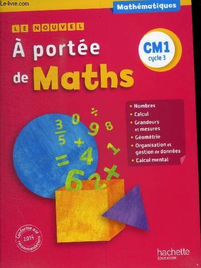 LE NOUVEL A PORTEE DE MATHS - CM 1 - CYCLE 3