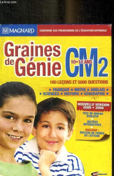 GRAINES DE GENIE - CM2 - 10 / 11 ANS - 100 LECONS ET 5000 QUESTIONS / FRANCAIS / MATHS / ANGLAIS / SCIENCES / HISTOIRE / GEOGRAPHIE
