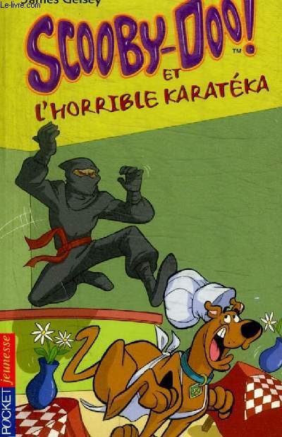 SCOOBY DOO ET L HORRIBLE KARATEKA