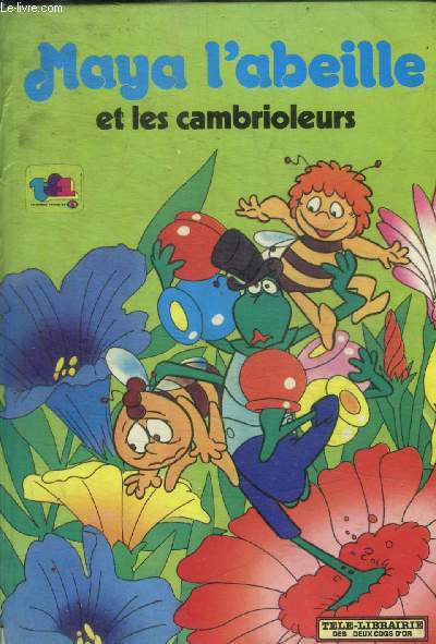 MAYA L ABEILLE ET LES CAMBRIOLEURS