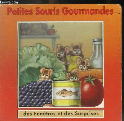 PETITES SOURIS GOURMANDES - DES FENETRES ET DES SURPRISES