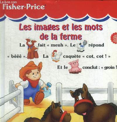 FISHER PRICE - LES IMAGES ET LES MOTS DE LA FERME