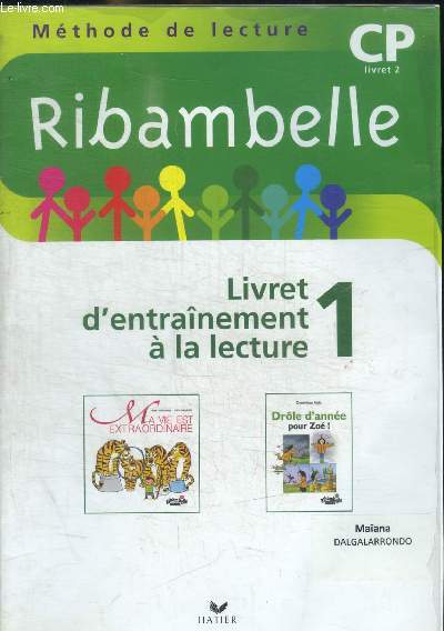 METHODE DE LECTURE - RIBAMBELLE - CP LIVRET 2 - LIVRET D ENTRAINEMENT A LA LECTURE 1 + LIVRET 2