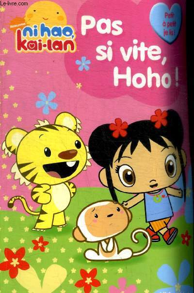 PAS SI VITE HOHO - NI HAO KAI LAN