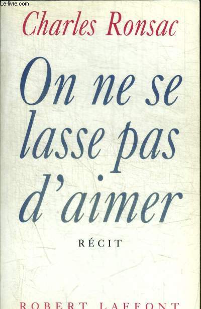 ON NE SE LASSE PAS D AIMER
