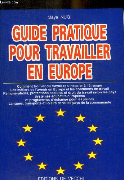 GUIDE PRATIQUE POUR TRAVAILLER EN EUROPE