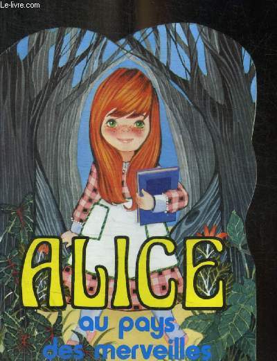 ALICE AU PAYS DES MERVEILLES