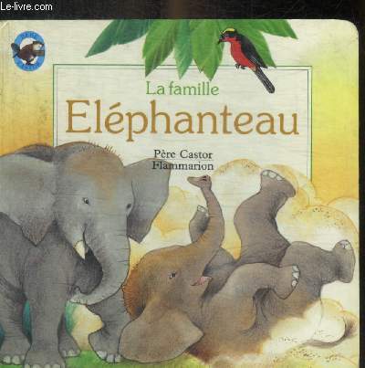 LA FAMILLE ELEPHANTEAU