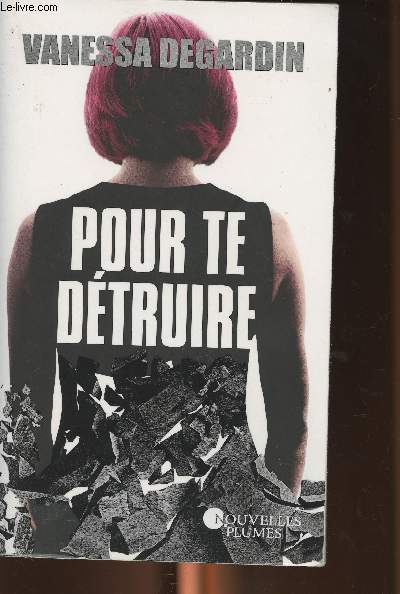 Pour te dtruire ! (Collection 