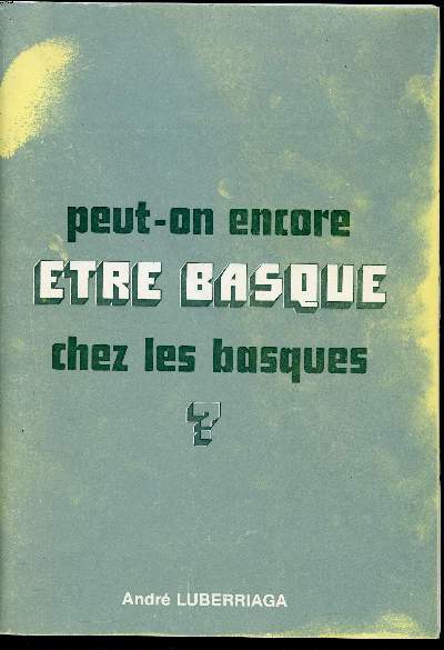 Peut-on encore tre basque chez les basques?