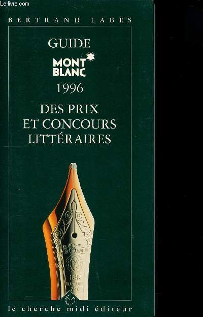 Guide Mont Blanc 1996 des prix et concours littraires (Collection Guides)