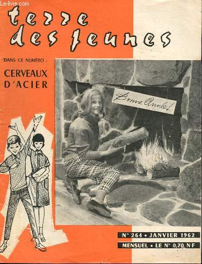 Terre des jeunes n 264 janvier 1962 : Cervaux d'acier - Premire  Padirac - Radiopolis