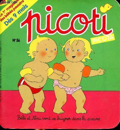 Picoti Picota n56 - Juin 1994 - Le 1er magazine des bbs poussins, ds 9 mois : Bb et Nina vont se baigner dans la piscine