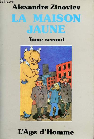 La maison jaune. Tome second en 1 volume