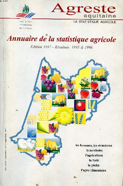Annuaire de la statistique agricole Agreste Aquitaine Editions 1997 Rsultats 1995 et 1996