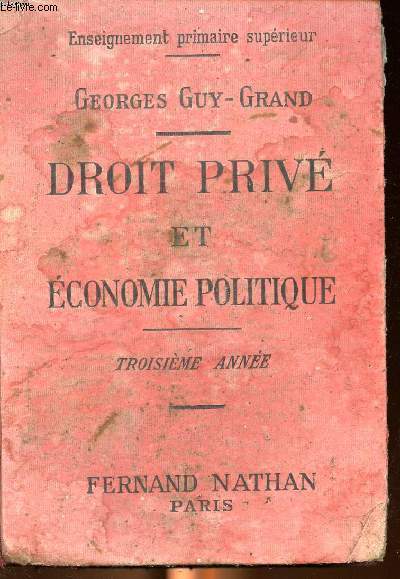 Droit priv et conomique politique troisime anneSommaire: le droit et les codes, les actes de l'tat civil, les successions...