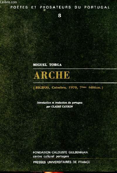 Arche (Bichos, Coimbra, 1970, 7me dition) Potes et prosateurs du Portugal 8.