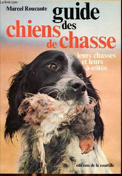 Guide des chiens de chasse, leurs chasses et leurs -cts.