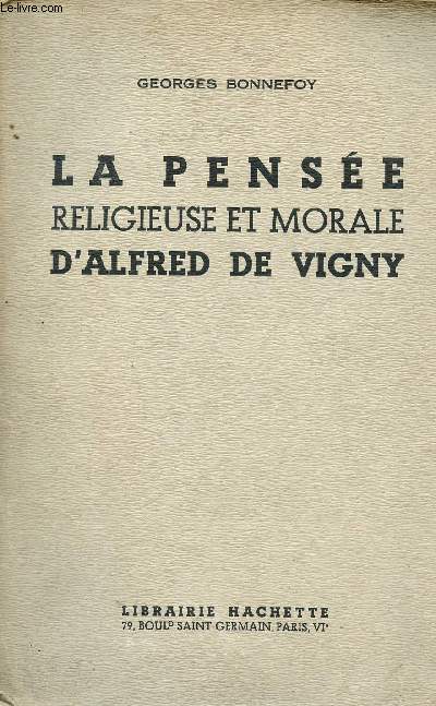 La pense religieuse et morale d'Alfred de Vigny
