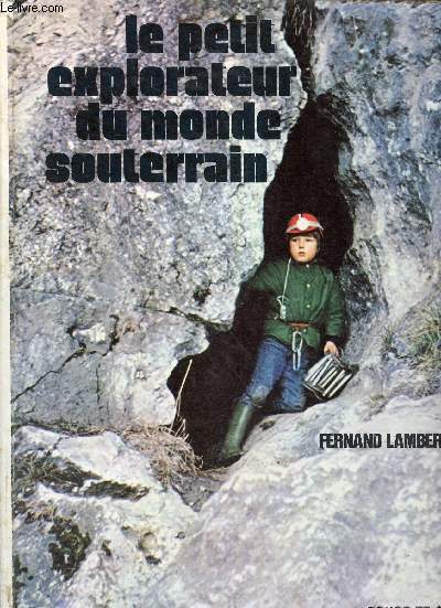 Le petit explorateur souterrain