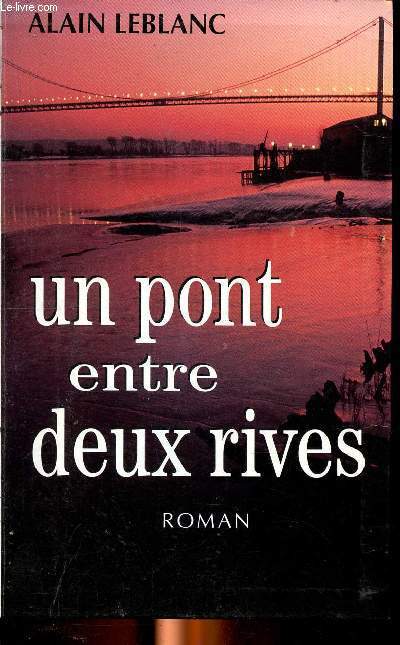 Un pont entre deux rives