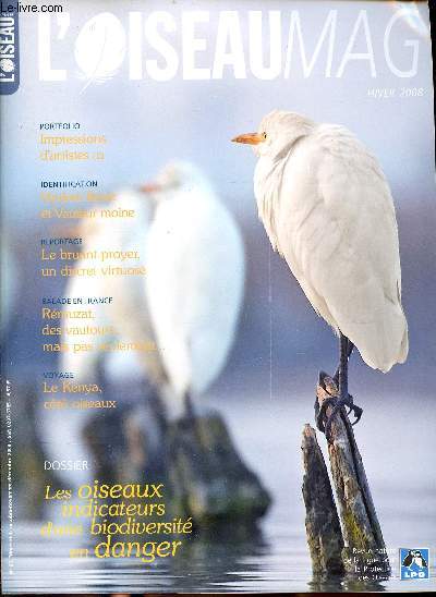 L'oiseau Mag N 93 Octobre-Novembre-dcembre 2008 Sommaire : Vautour fauve et vautour moine, le bruyant proyer, un discret virtuose, le kenya ct oiseaux...