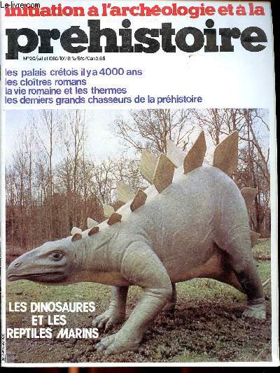 Initiation  l'archologie et  la prhistoire N20 Juillet 1980 Sommaire: les dinosaures qui ont vcu sur terre avant l'homme, les thermes romains, les palais crtois...