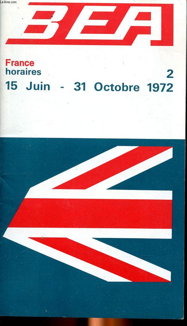 BEA France Horaires 15 juin - 31 octobre 1972