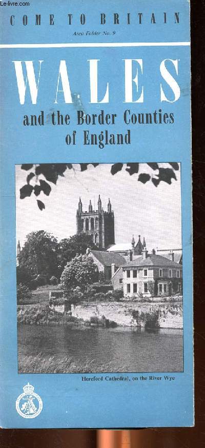 Come to Britain Wales and the Border Counties of England