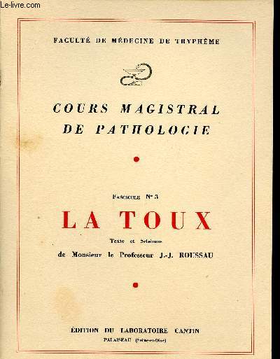 Cours magistral de Pathologie Fascicule N 3 La toux