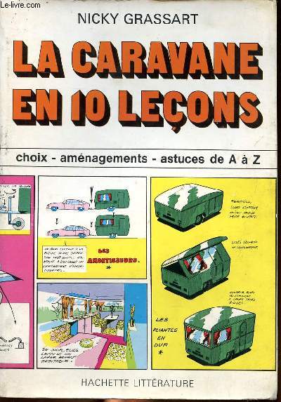 La caravane en 10 leons Choix amnagements astuces de A  Z